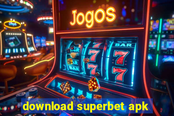 download superbet apk